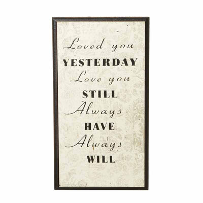 Loved You Yesterday Plaque