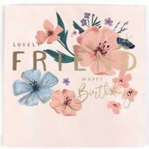 Lovely Friend Flowers Birthday Card