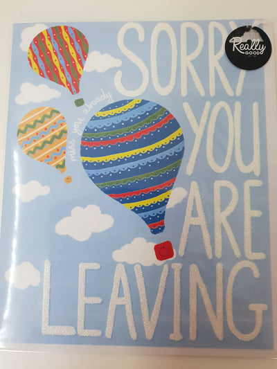 'Sorry You Are Leaving' Greetings Card