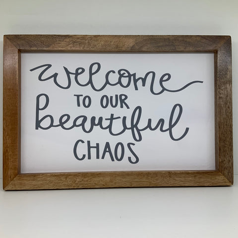 Retreat - Welcome To Our Beautiful Chaos Framed Art