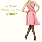 For My Wife Pink Dress Birthday Card